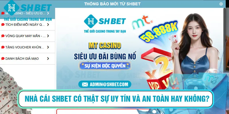 Nhà cái SHBET có thật sự uy tín và an toàn hay không?